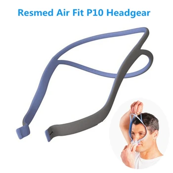 Ремешки CPAP для ResMed AirFit P10, носовая подушка, повязка на голову, сменные аксессуары, головные уборы и зажимы без маски, прямая поставка